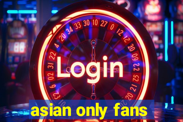 asian only fans